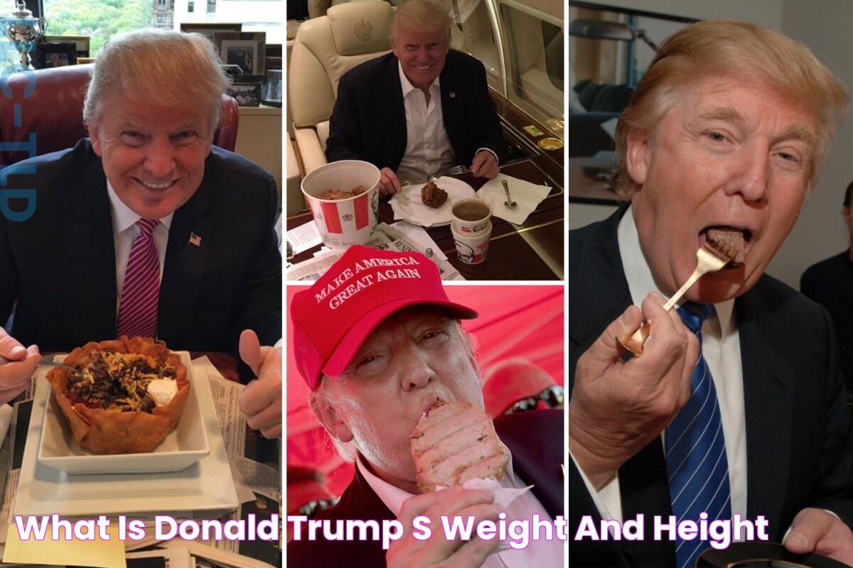 What is Donald Trump's weight and height?