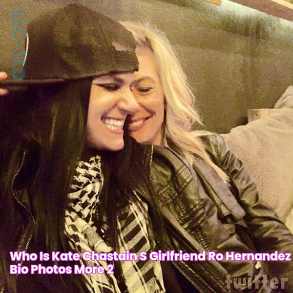 Who is Kate Chastain's girlfriend Ro Hernandez? BIO PHOTOS & MORE!