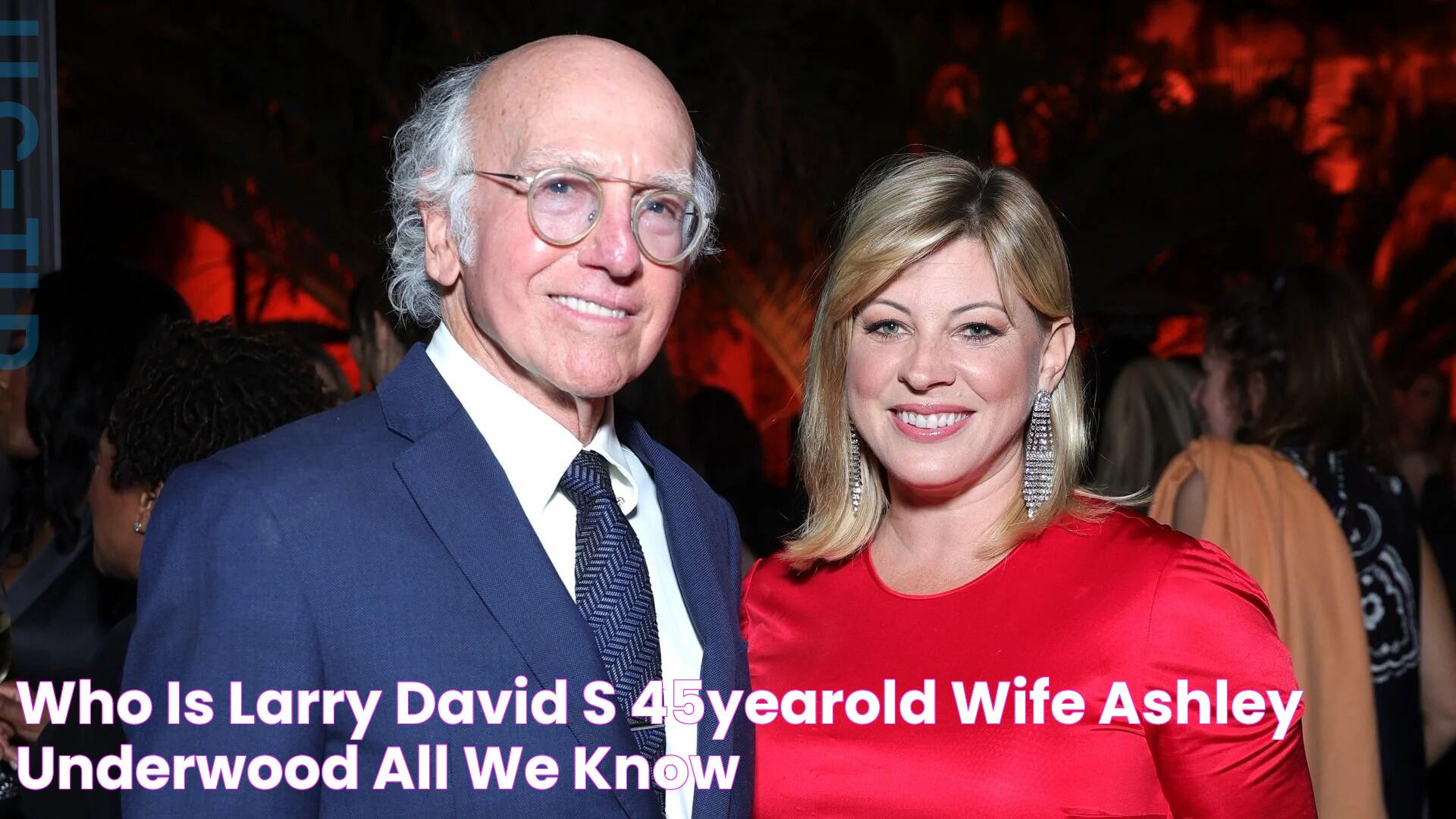 Who is Larry David's 45yearold wife Ashley Underwood? All we know