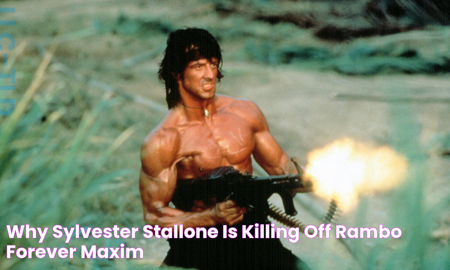 Why Sylvester Stallone is Killing Off Rambo Forever Maxim