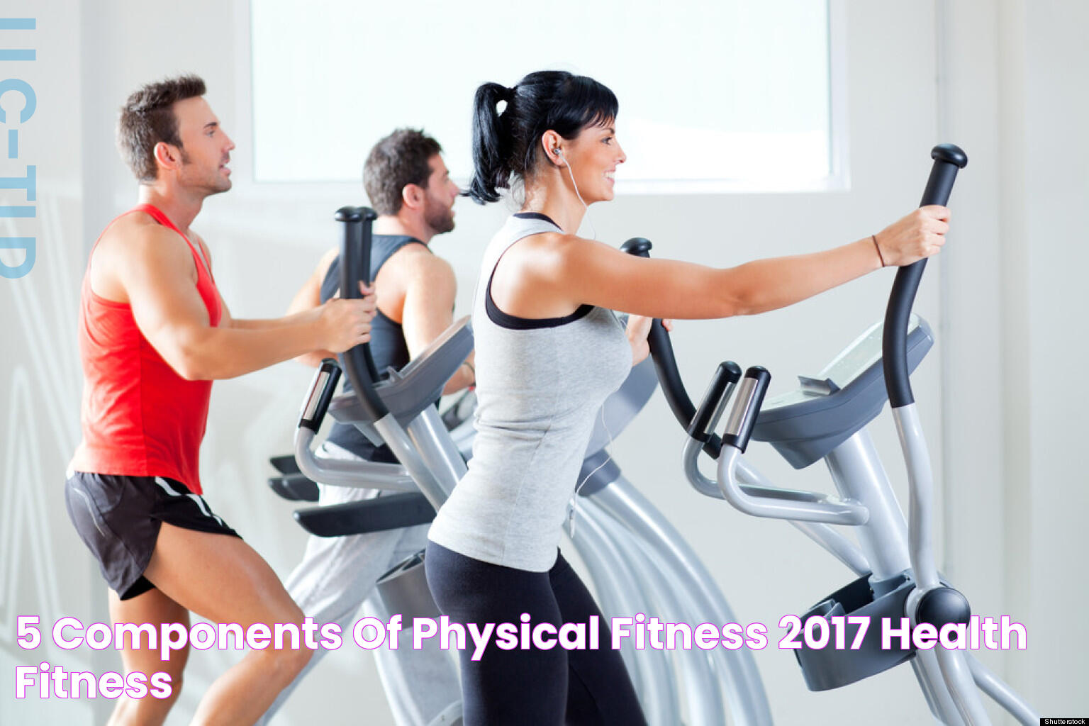 5 Components of Physical Fitness 2017 health & fitness