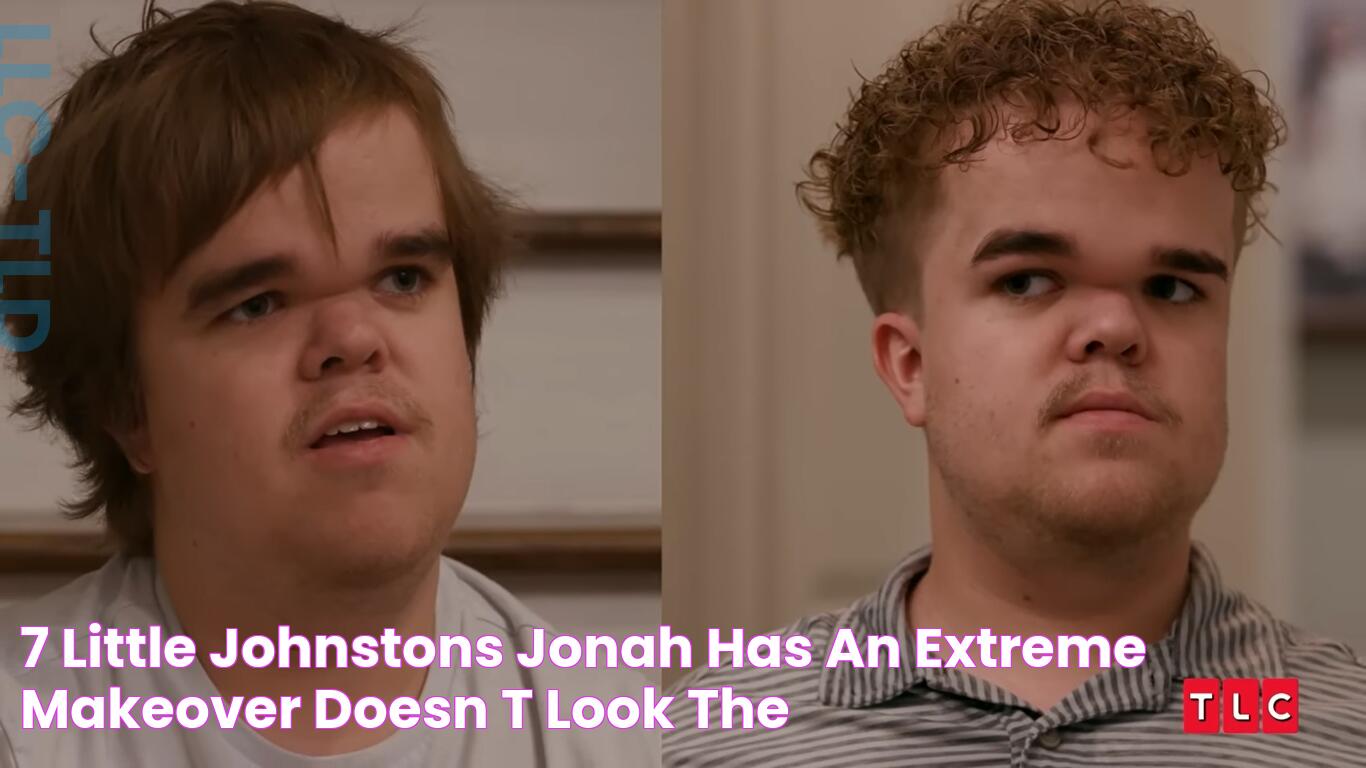 7 Little Johnstons Jonah Has An EXTREME MAKEOVER! Doesn't Look The