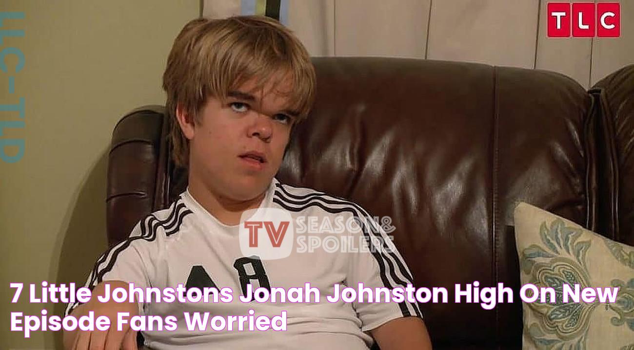 7 Little Johnstons Jonah Johnston HIGH On New Episode! Fans Worried