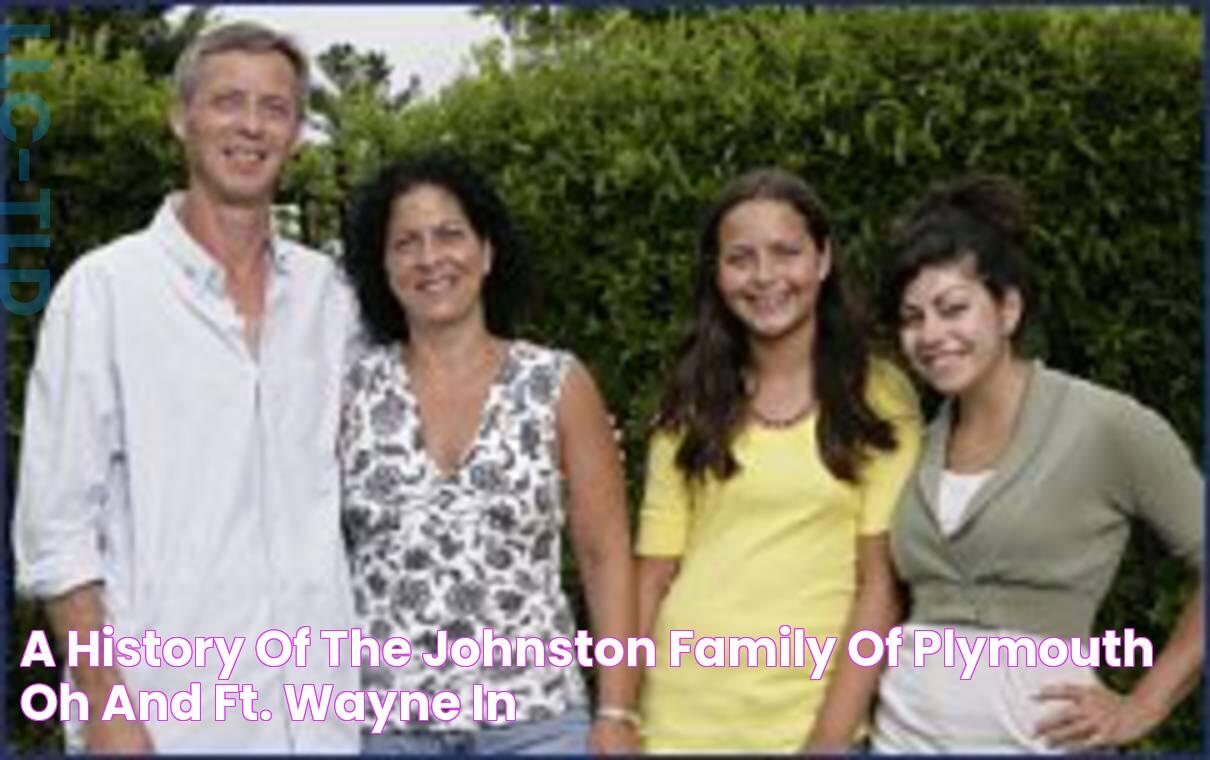 A History of the Johnston Family of Plymouth, OH and Ft. Wayne, IN