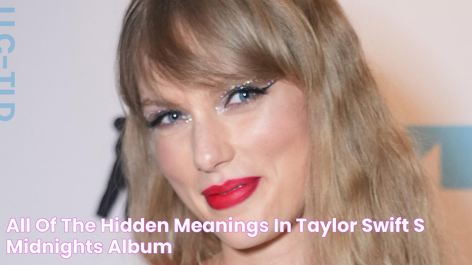 All Of The Hidden Meanings In Taylor Swift's Midnights Album