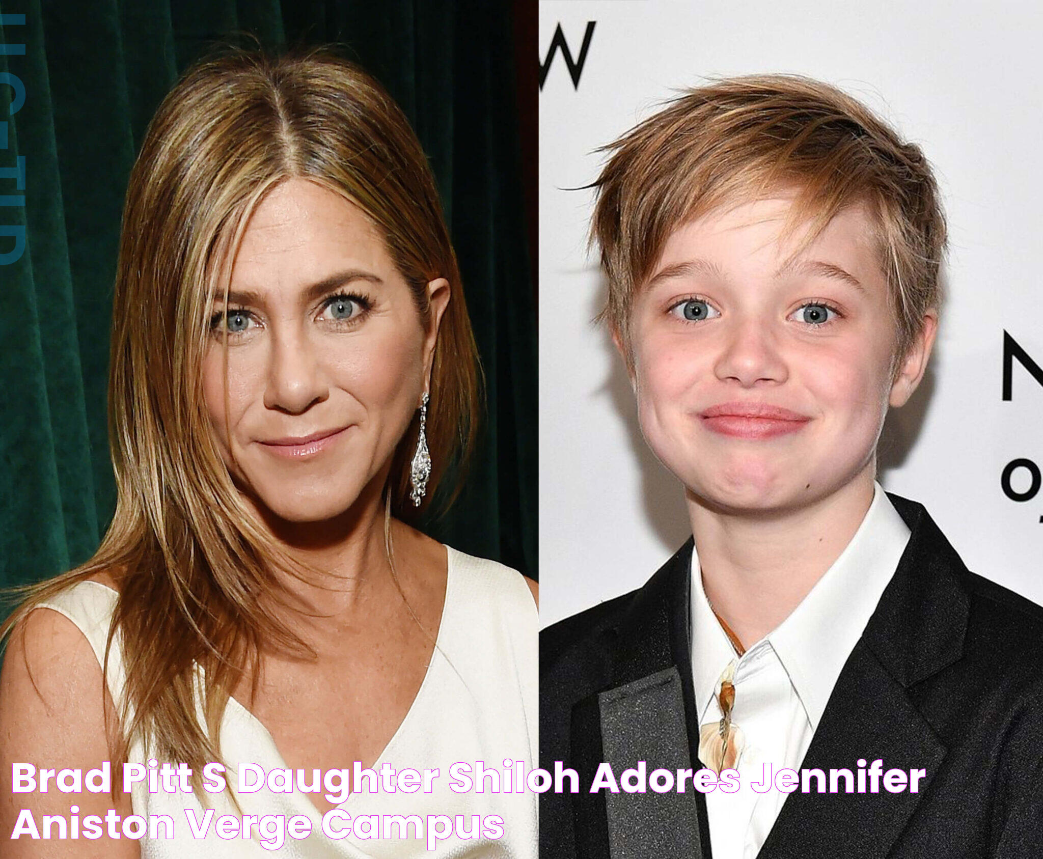 Brad Pitt's Daughter Shiloh Adores Jennifer Aniston? Verge Campus