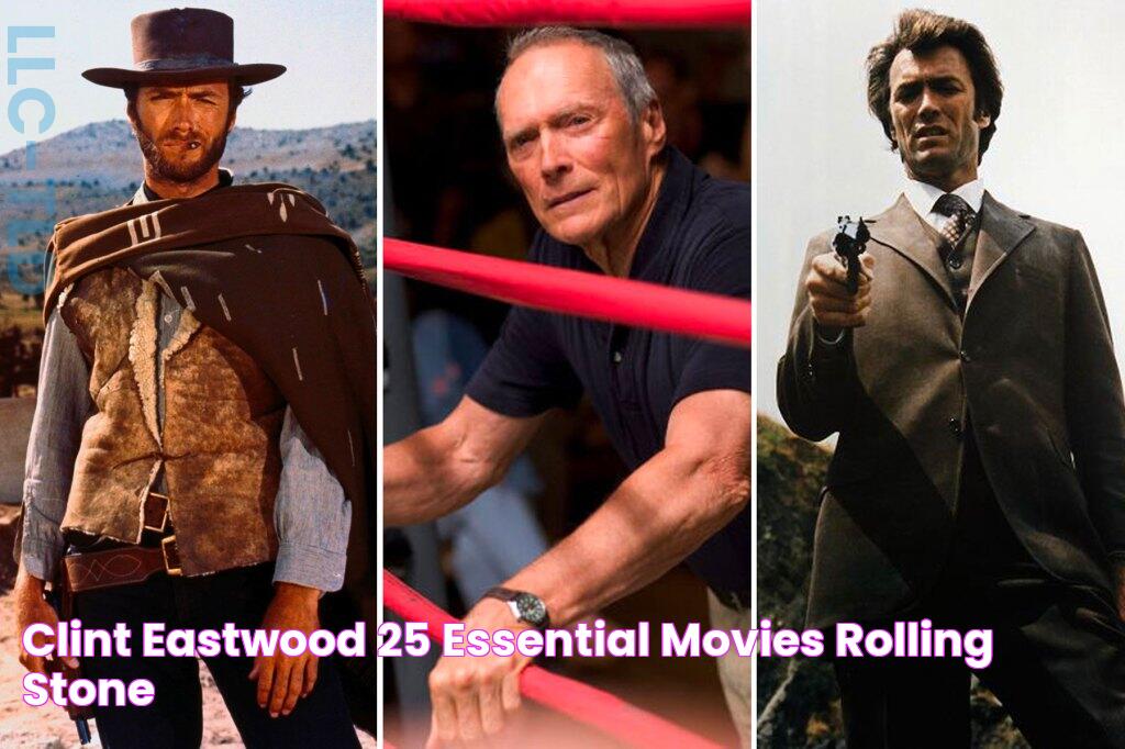 Clint Eastwood 25 Essential Movies Rolling Stone