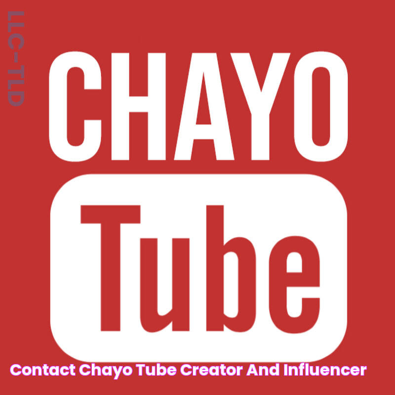 Contact Chayo Tube Creator and Influencer