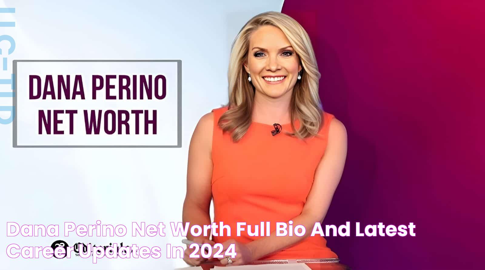 Dana Perino Net Worth, Full Bio, and Latest Career Updates in 2024