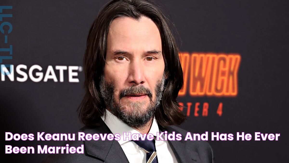 Does Keanu Reeves Have Kids and Has He Ever Been Married?