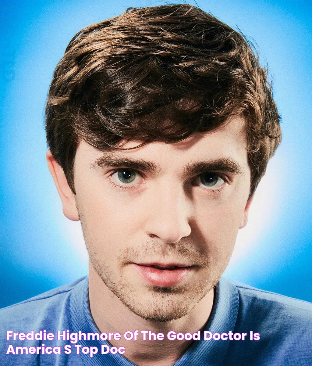 Freddie Highmore of The Good Doctor Is America’s Top Doc