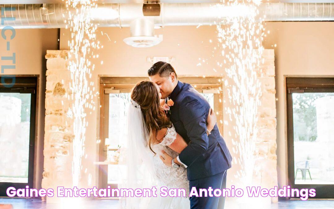 Gaines Entertainment San Antonio Weddings