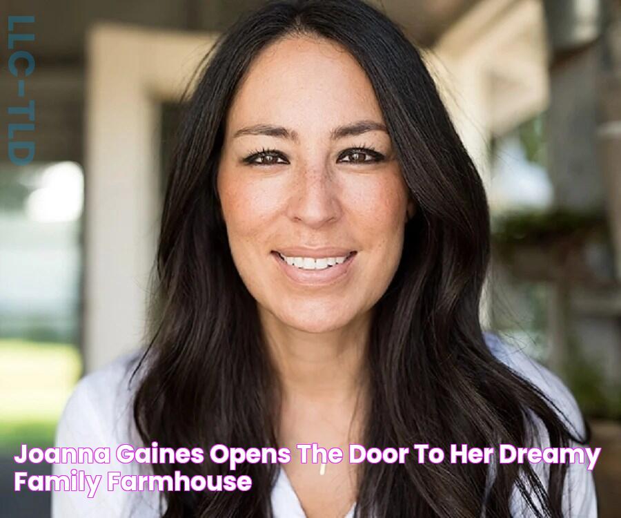 Joanna Gaines Opens the Door to Her Dreamy Family Farmhouse