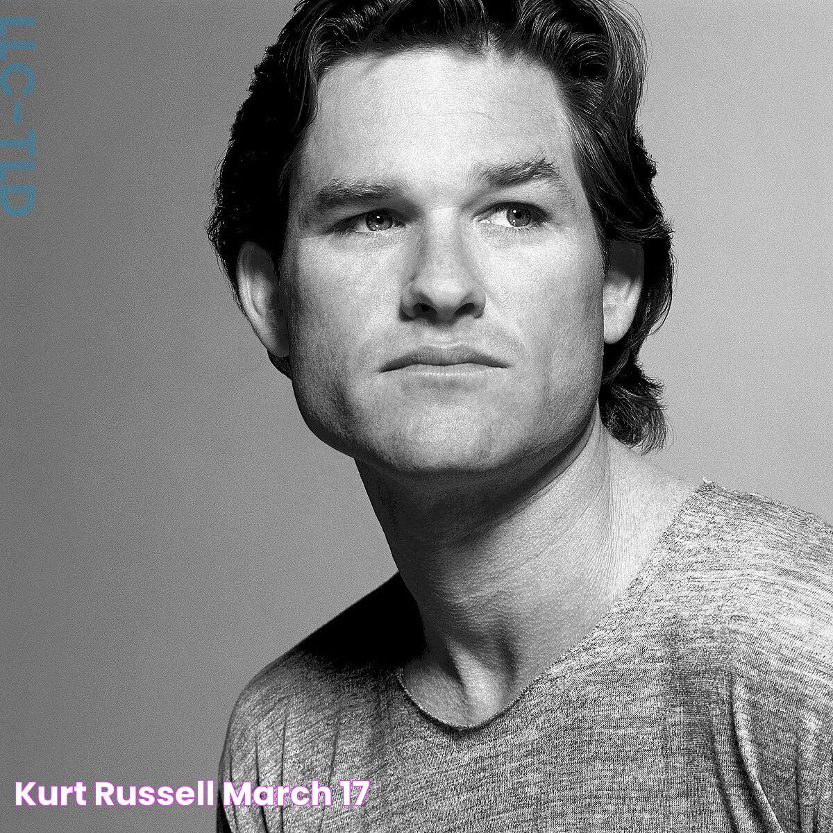 Kurt Russell March 17