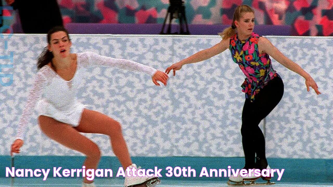 Nancy Kerrigan attack 30th anniversary