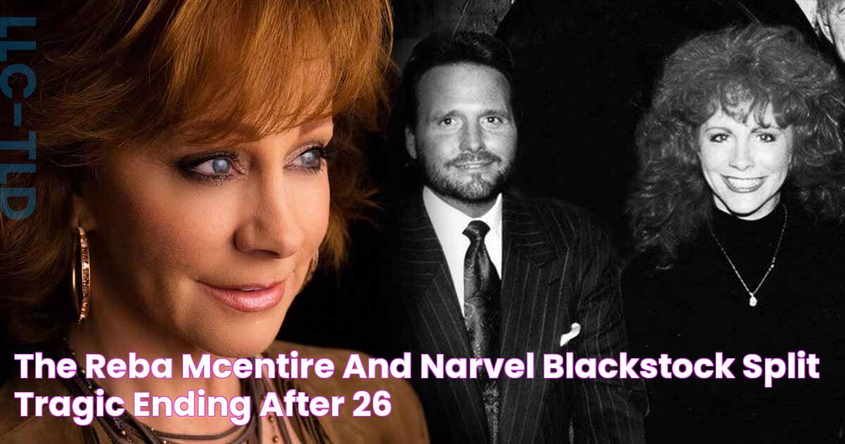 The Reba McEntire and Narvel Blackstock Split Tragic Ending After 26