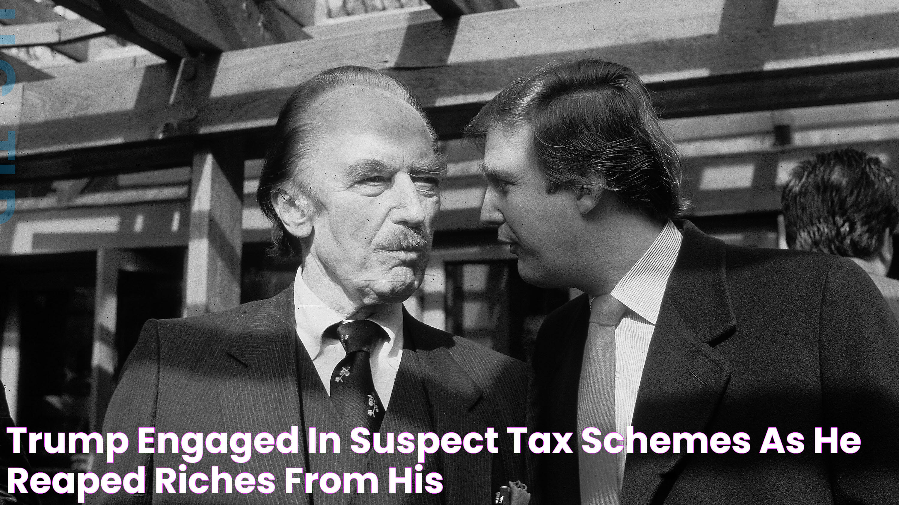 Trump Engaged in Suspect Tax Schemes as He Reaped Riches From His