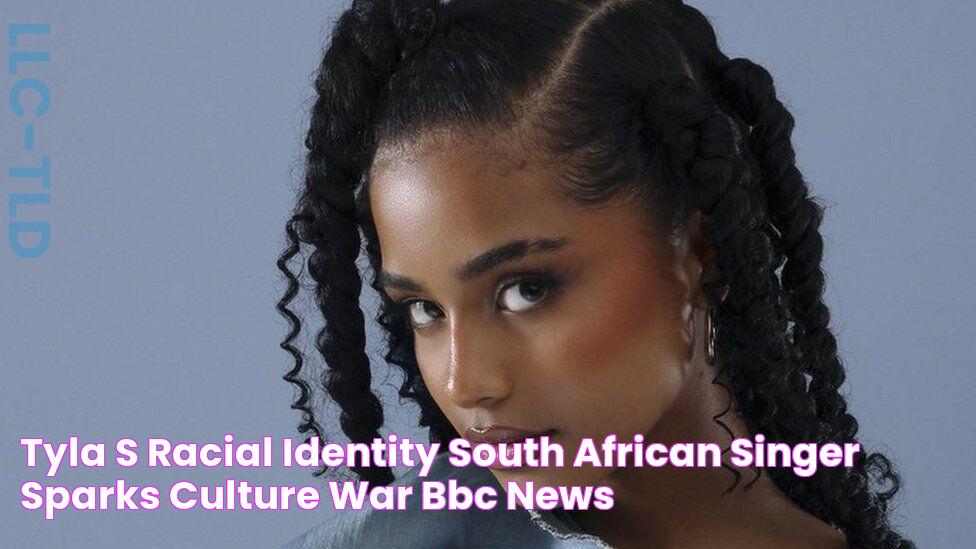 Tyla’s racial identity South African singer sparks culture war BBC News