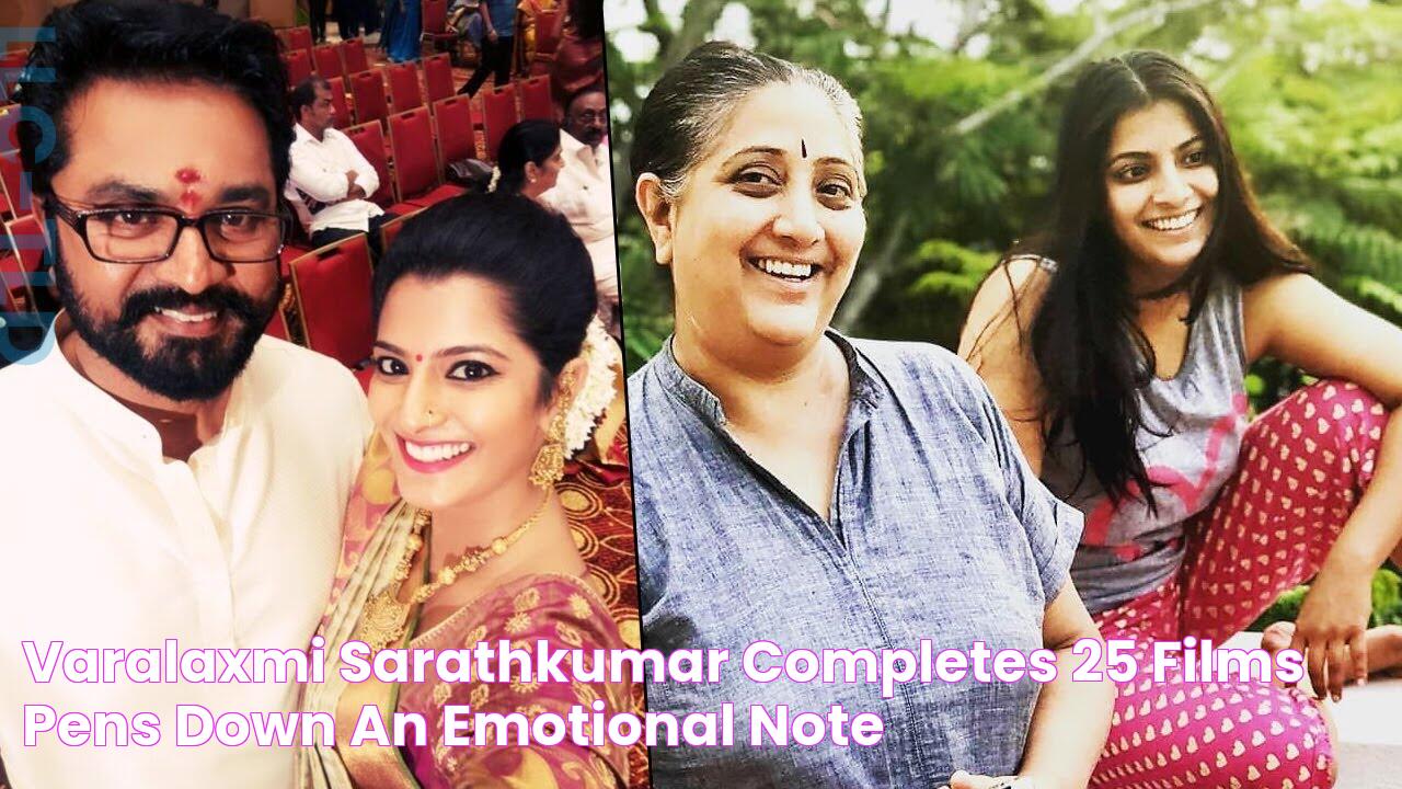 Varalaxmi Sarathkumar Completes 25 Films; Pens Down An Emotional Note