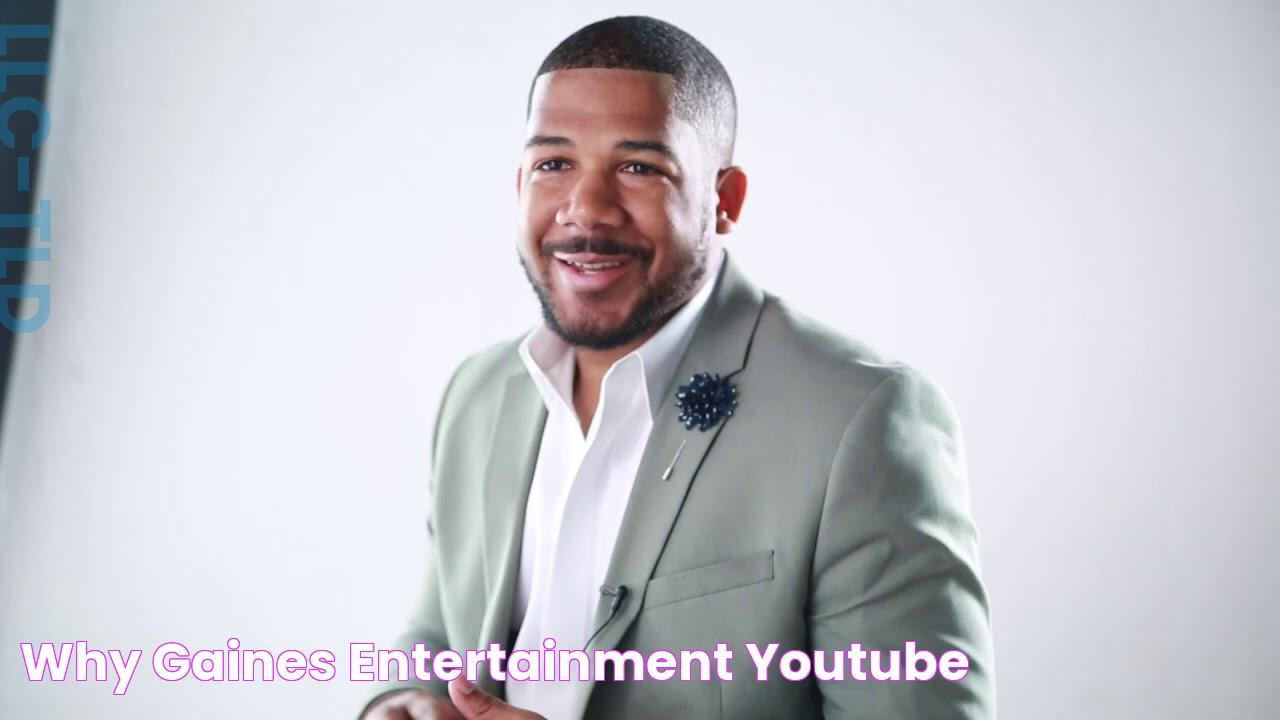 Why Gaines Entertainment YouTube