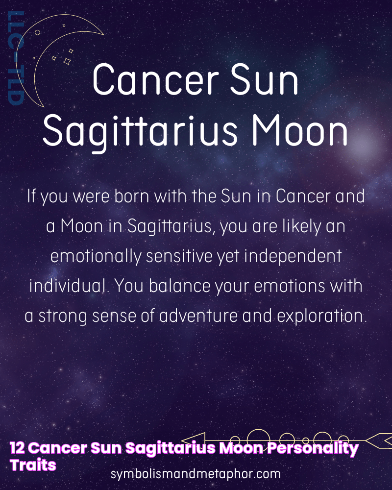 12 Cancer Sun Sagittarius Moon Personality Traits