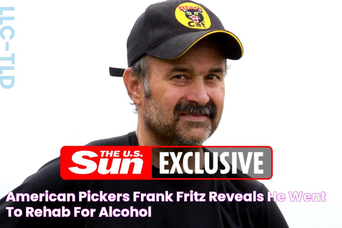 American Pickers' Frank Fritz reveals he went to rehab for alcohol