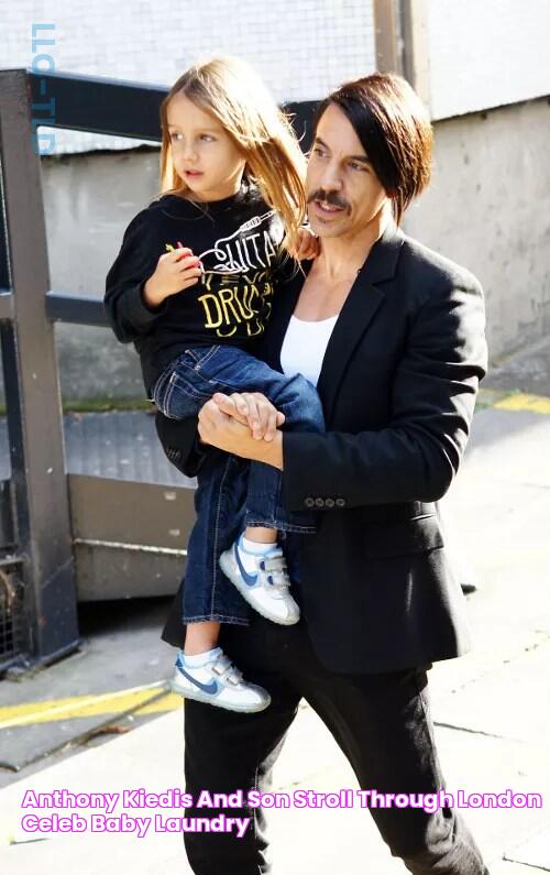 Anthony Kiedis And Son Stroll Through London Celeb Baby Laundry