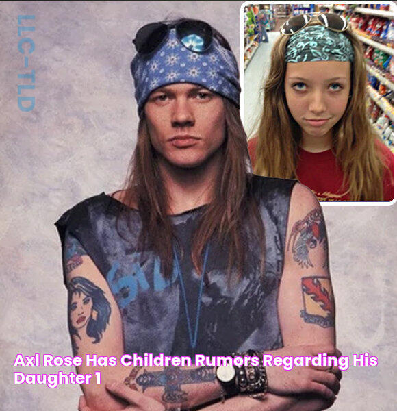 Axl Rose Has Children? Rumors Regarding His Daughter