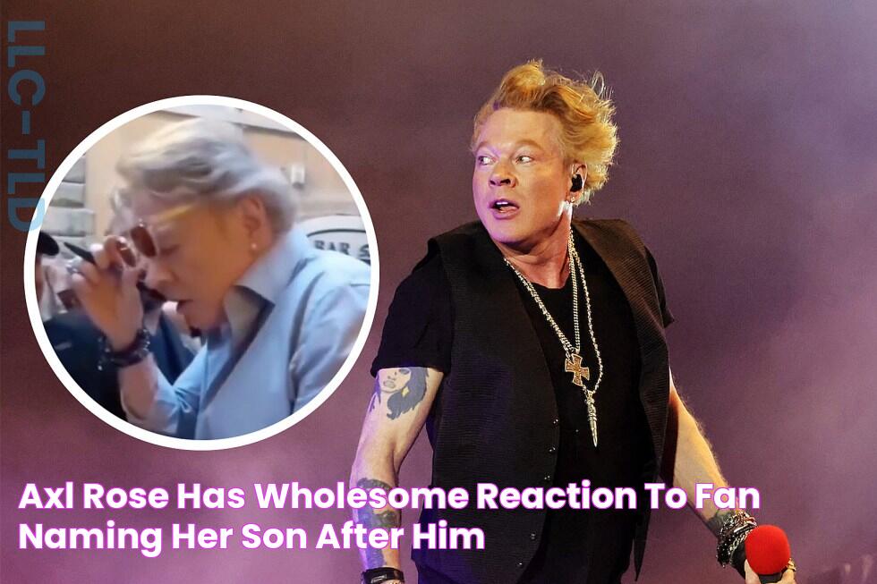 Axl Rose Has Wholesome Reaction to Fan Naming Her Son After Him