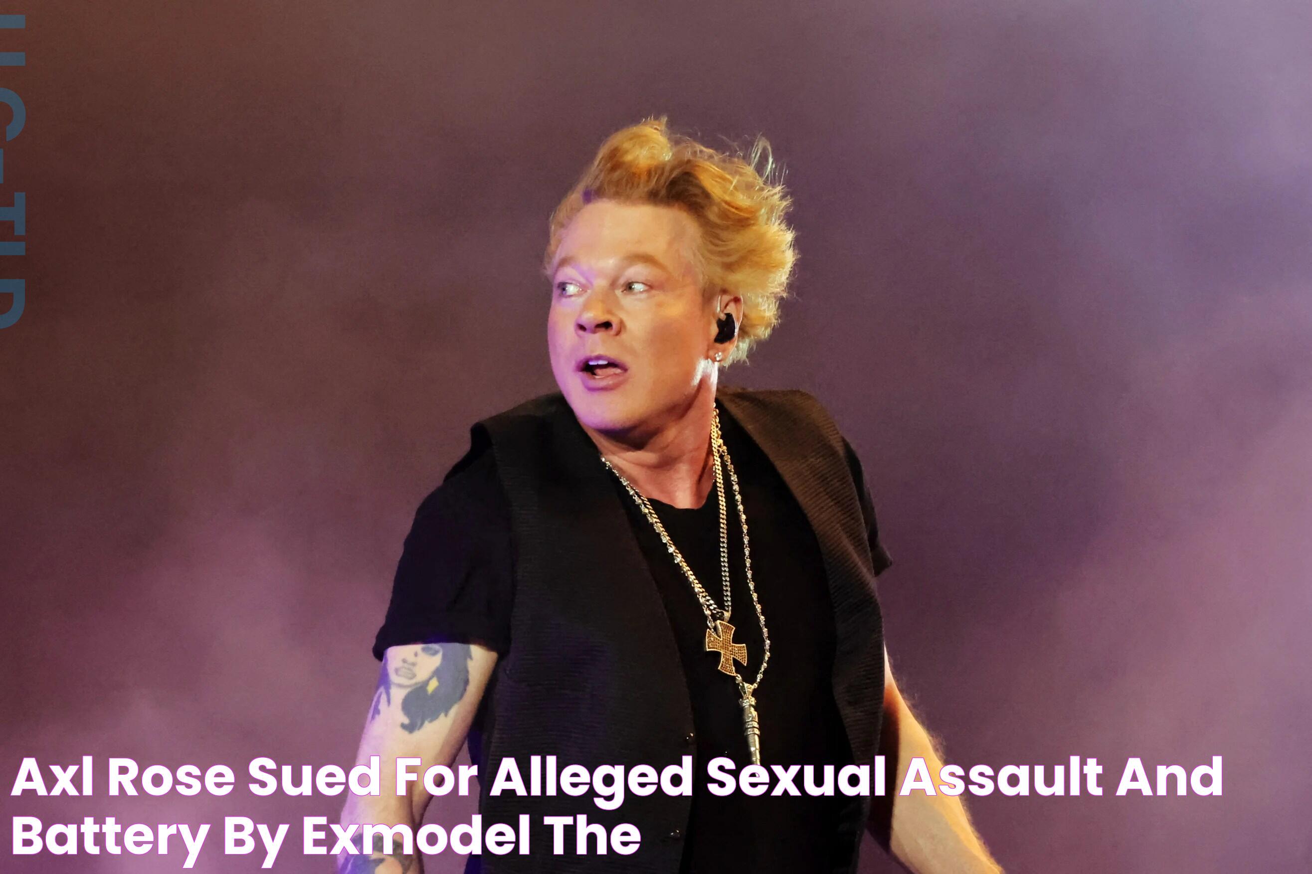 Axl Rose sued for alleged sexual assault and battery by exmodel The