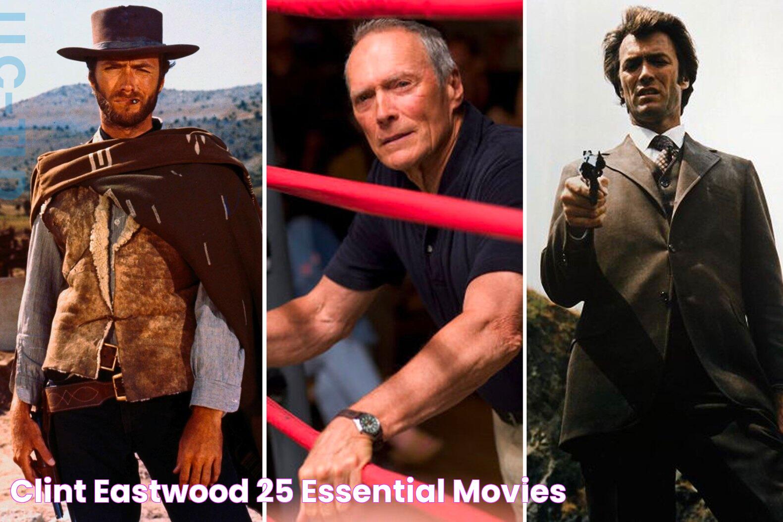 Clint Eastwood 25 Essential Movies