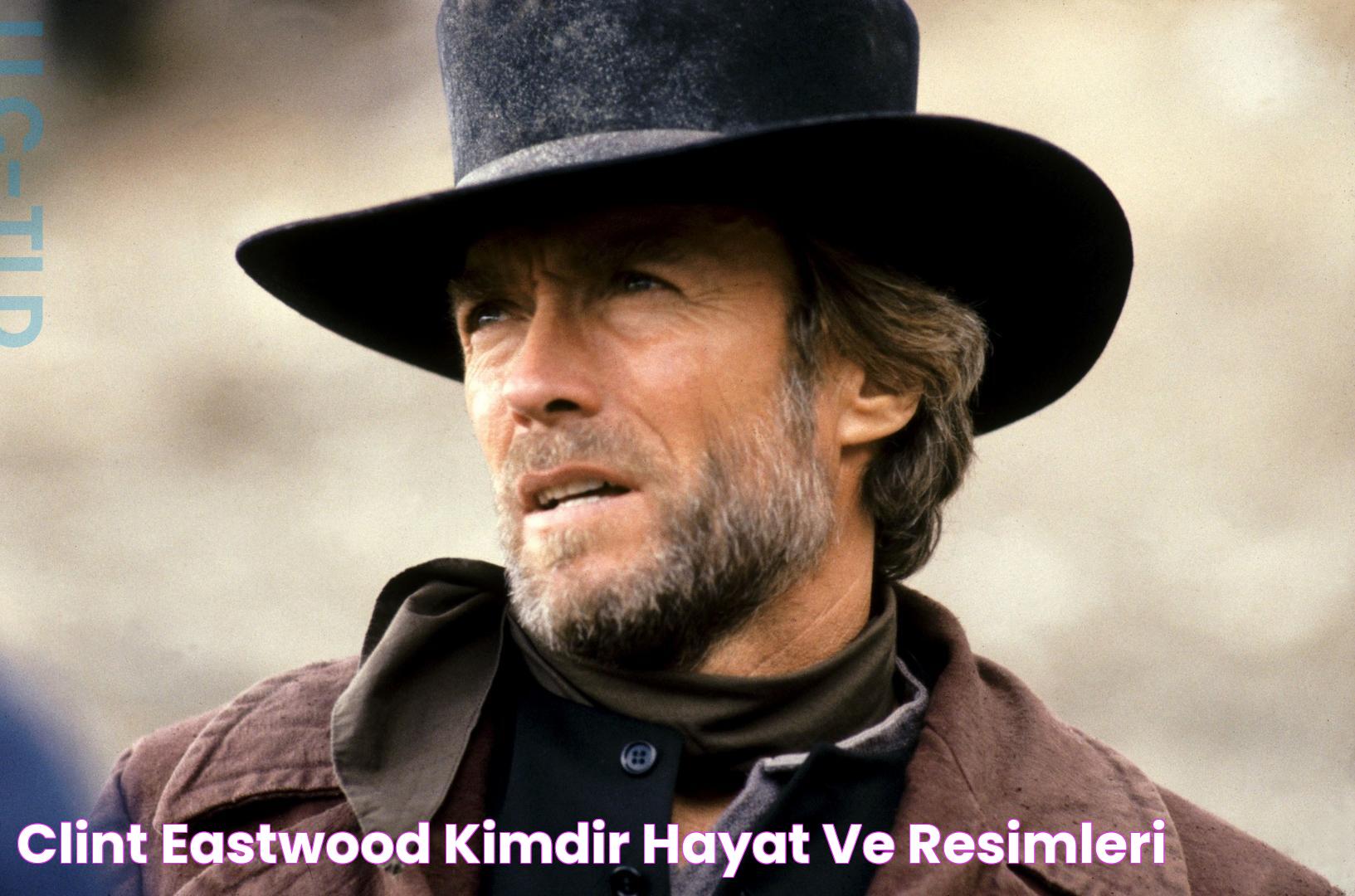 Clint Eastwood Kimdir, Hayatı ve Resimleri