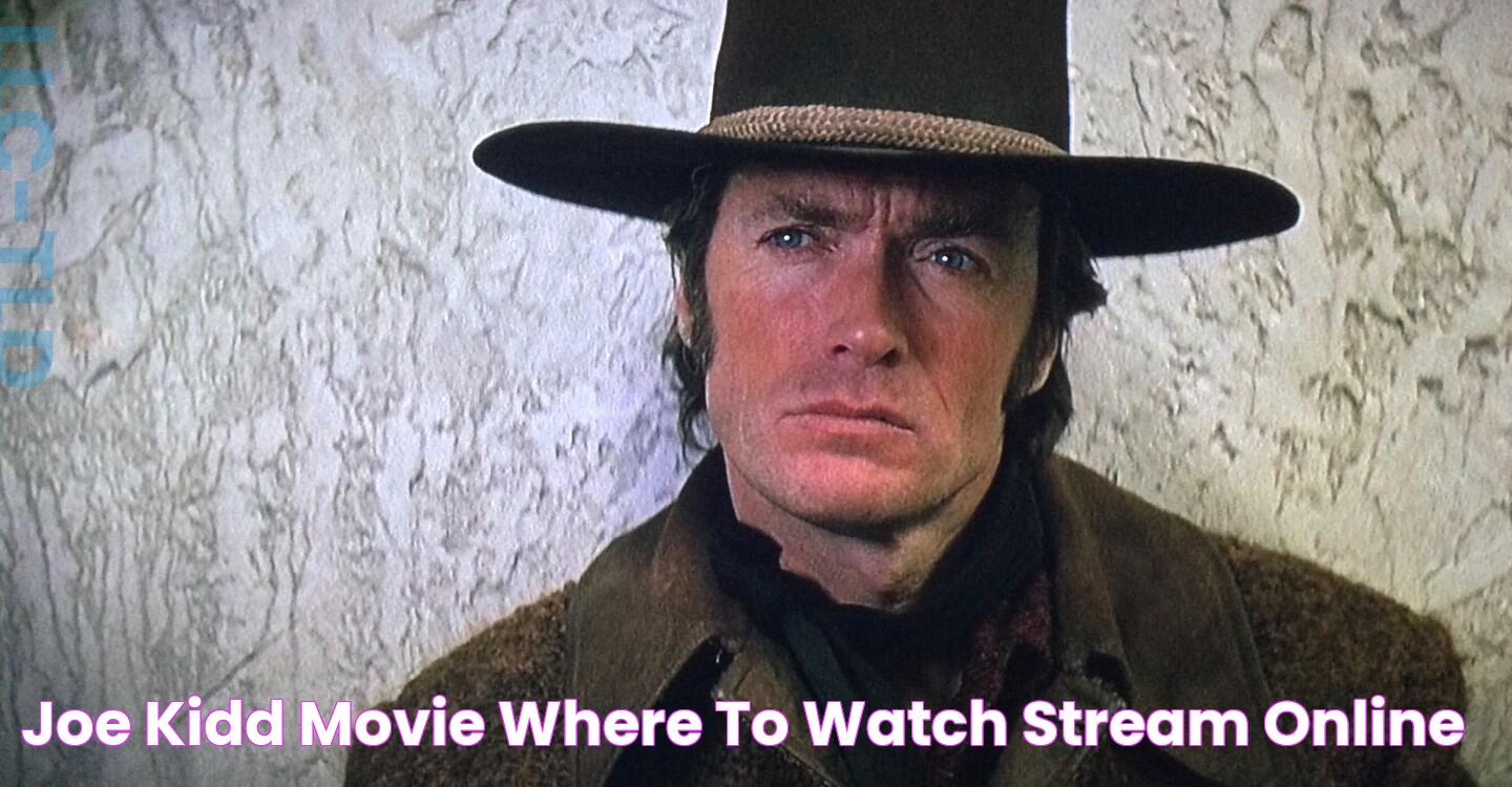 Joe Kidd movie where to watch stream online