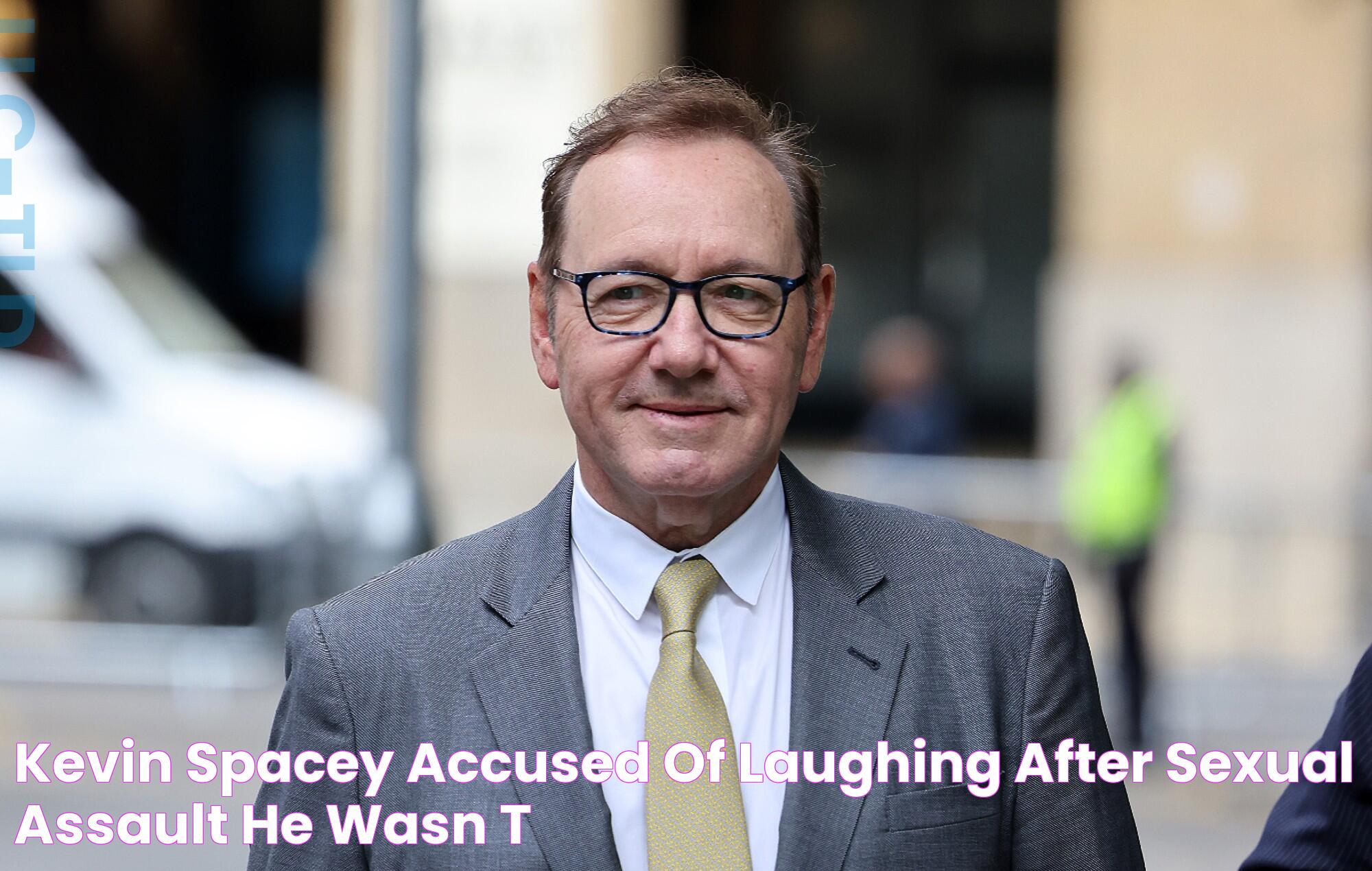 Kevin Spacey accused of laughing after sexual assault "He wasn’t