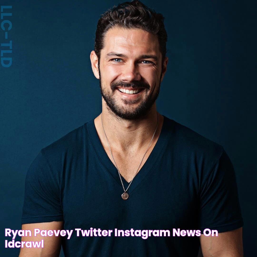 Ryan Paevey Twitter, Instagram & News on IDCrawl