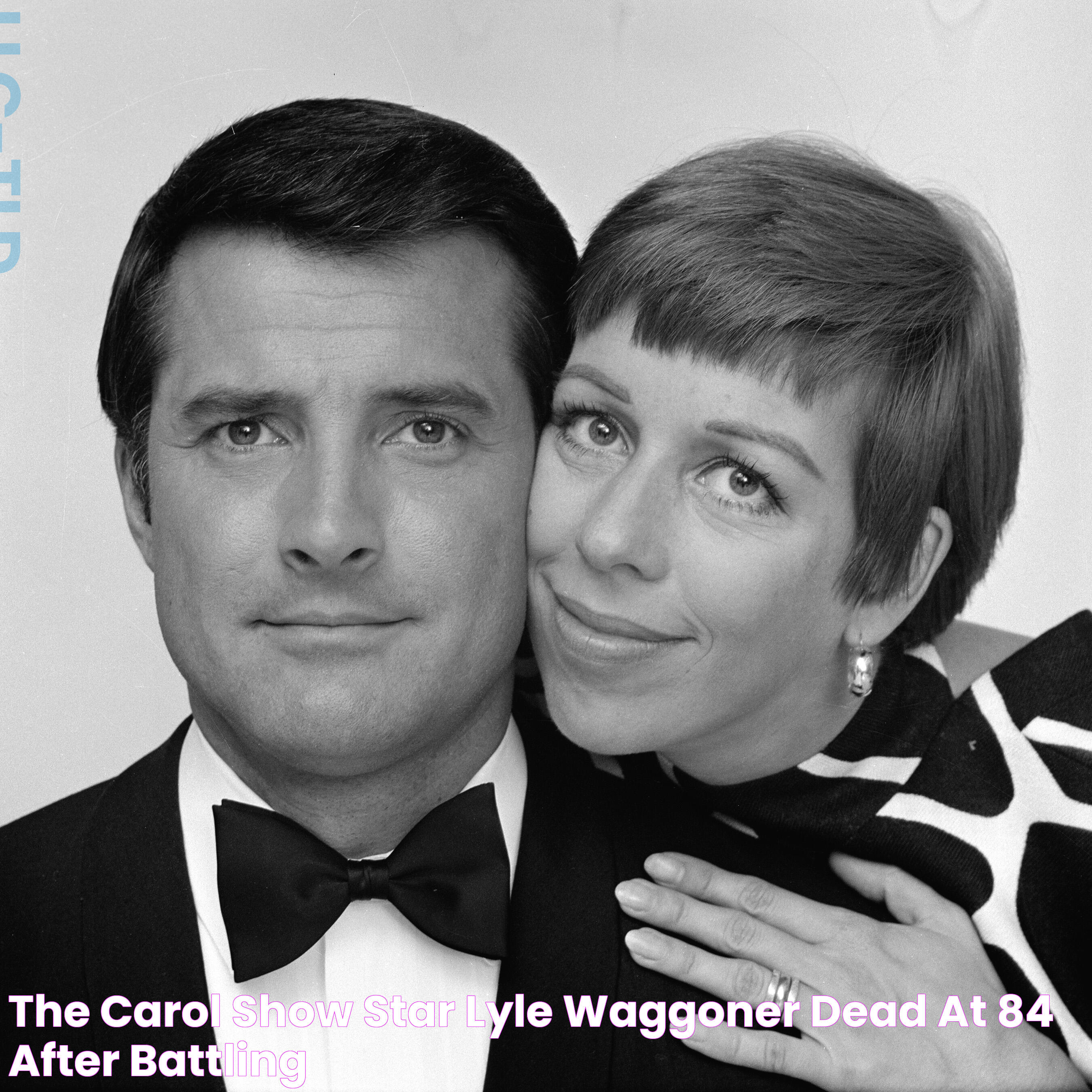 The Carol Show star Lyle Waggoner ‘dead at 84 after battling