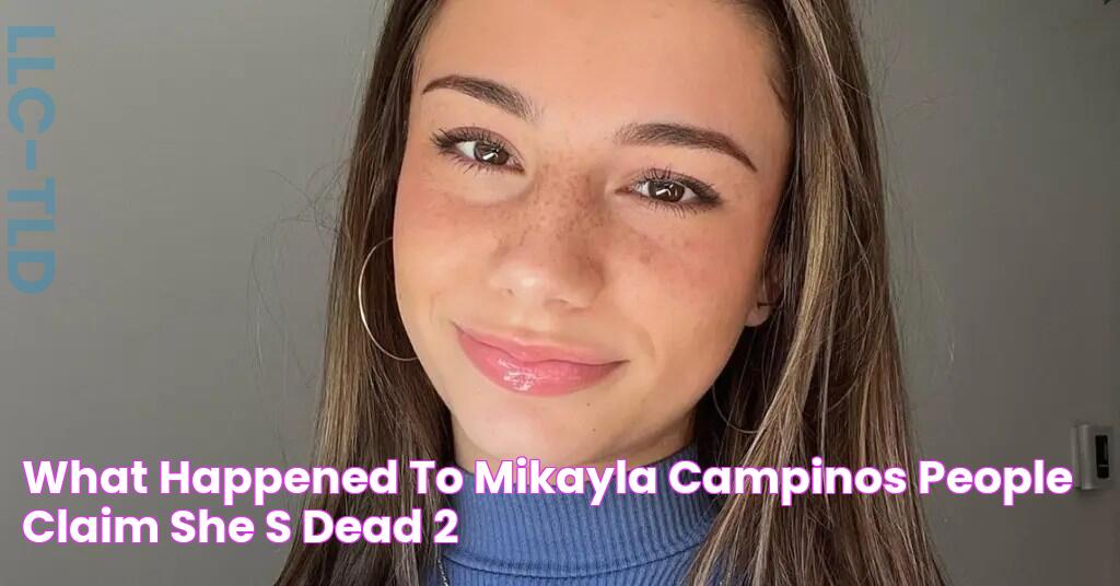 What Happened to Mikayla Campinos? People Claim She's Dead