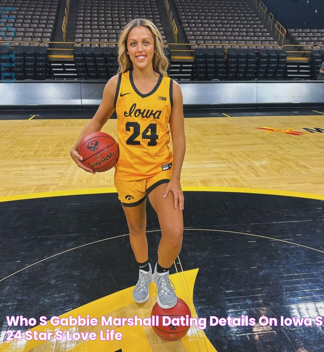 Who’s Gabbie Marshall Dating? Details on Iowa’s 24 Star’s Love Life