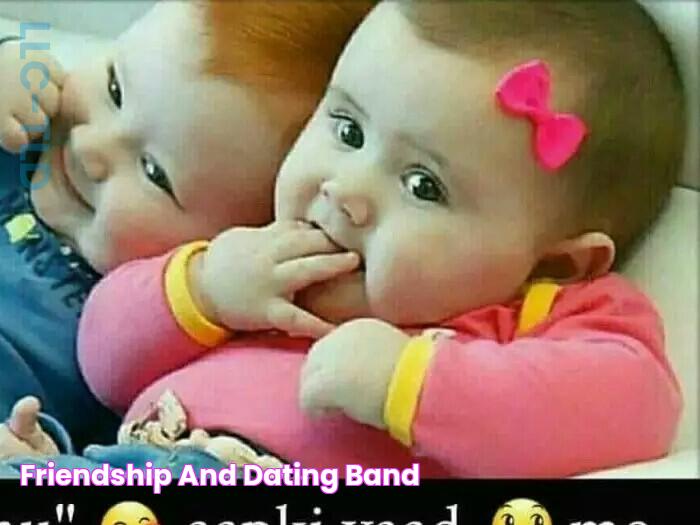 friendship and dating BAND