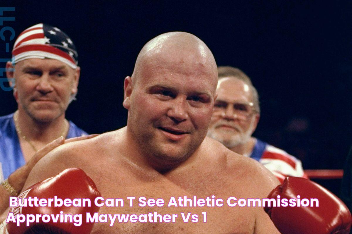 'Butterbean' can't see Athletic Commission 'approving' Mayweather vs