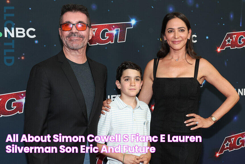 All About Simon Cowell's Fiancée Lauren Silverman, Son Eric, and Future