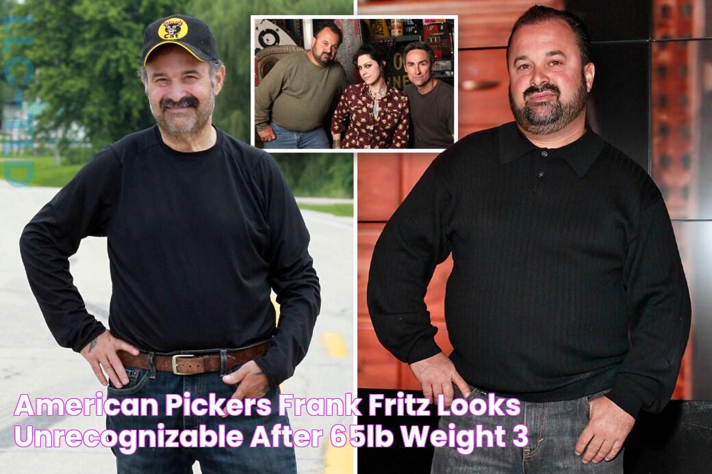 American Pickers' Frank Fritz looks unrecognizable after 65lb weight