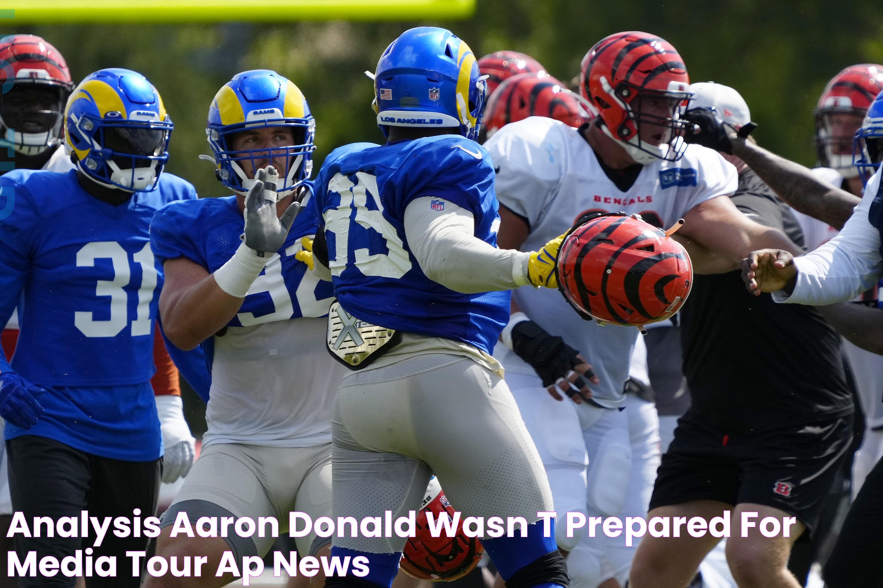 Analysis Aaron Donald wasn't prepared for media tour AP News