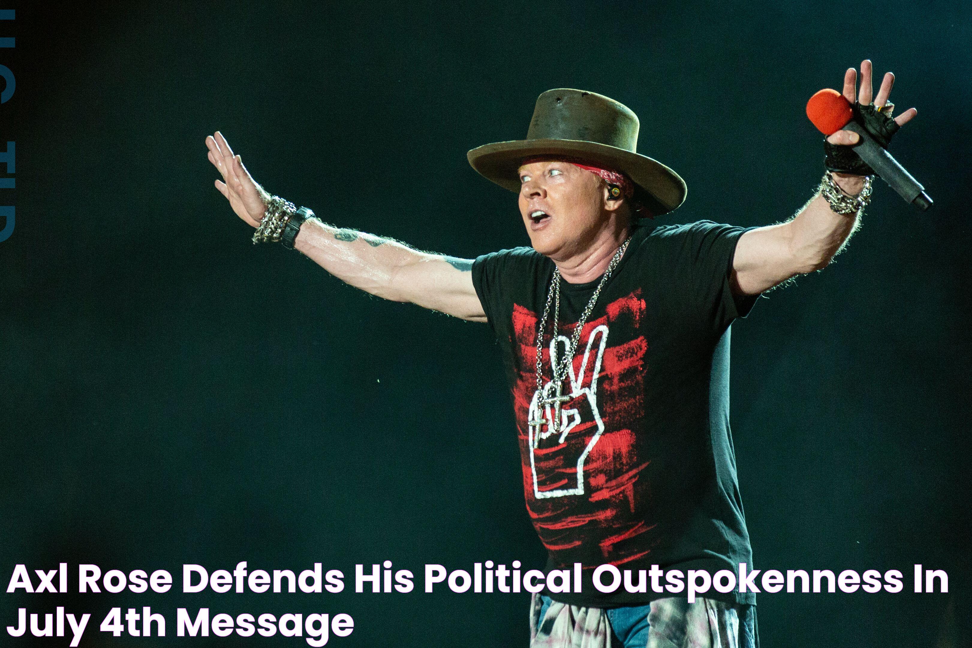 Axl Rose Defends His Political Outspokenness in July 4th Message