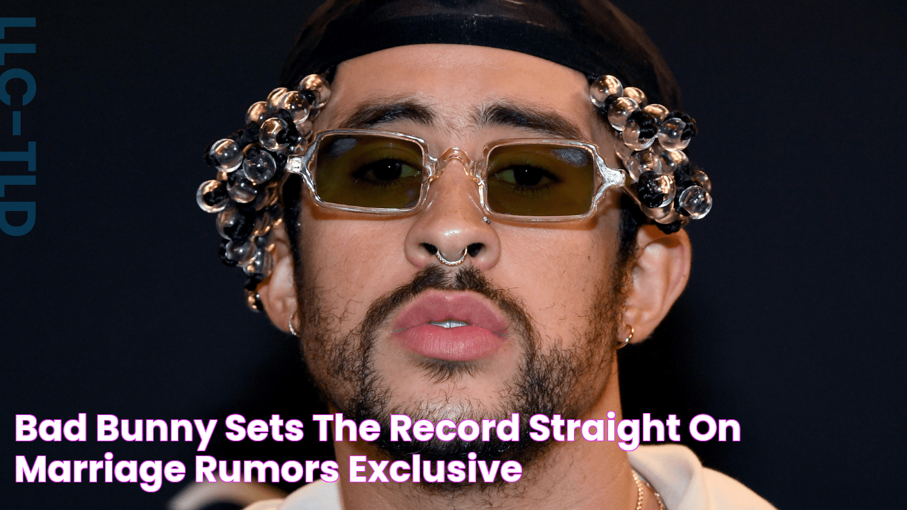 Bad Bunny Sets the Record Straight on Marriage Rumors (Exclusive