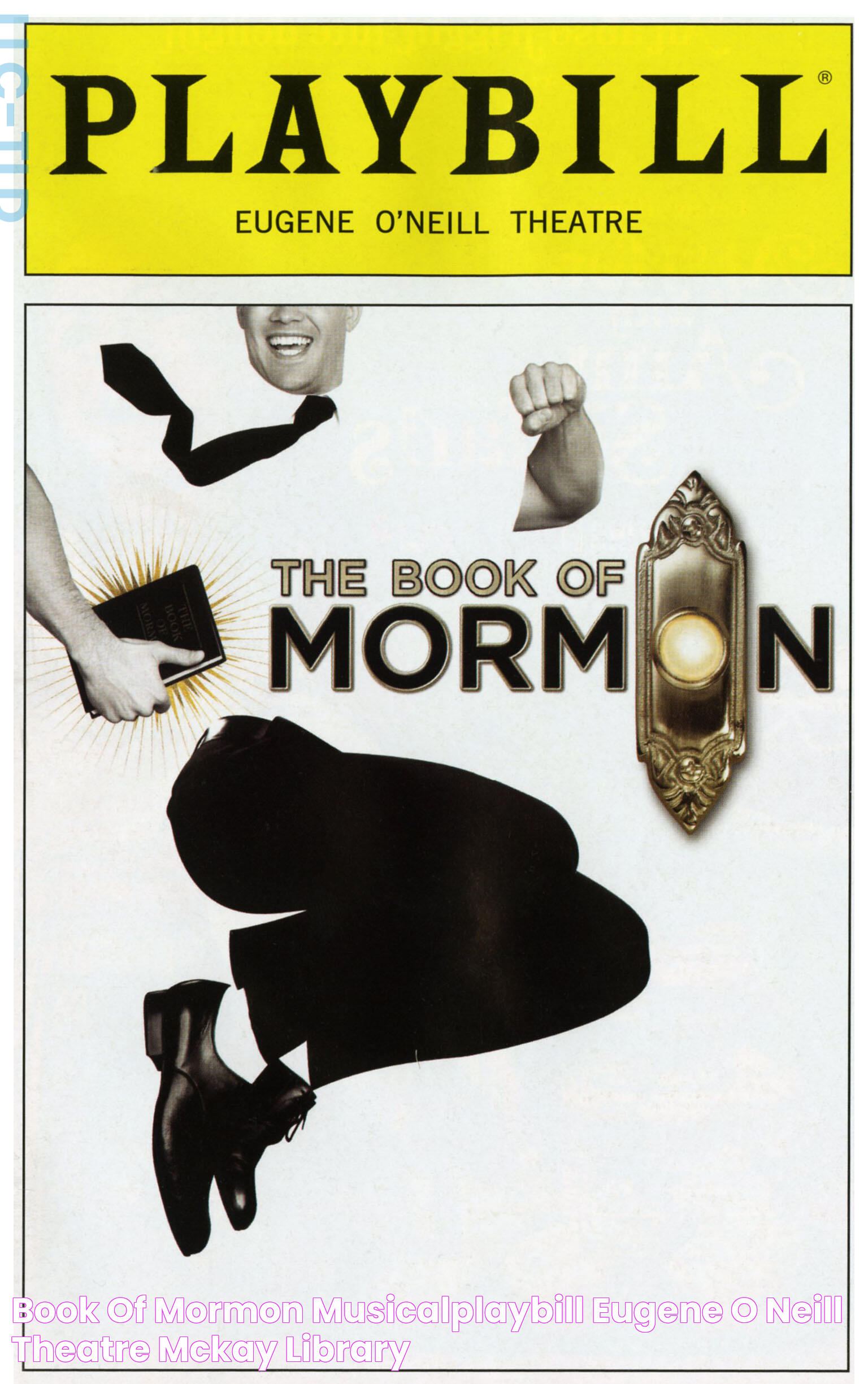 Book of Mormon MusicalPlaybill Eugene O'neill Theatre · McKay Library