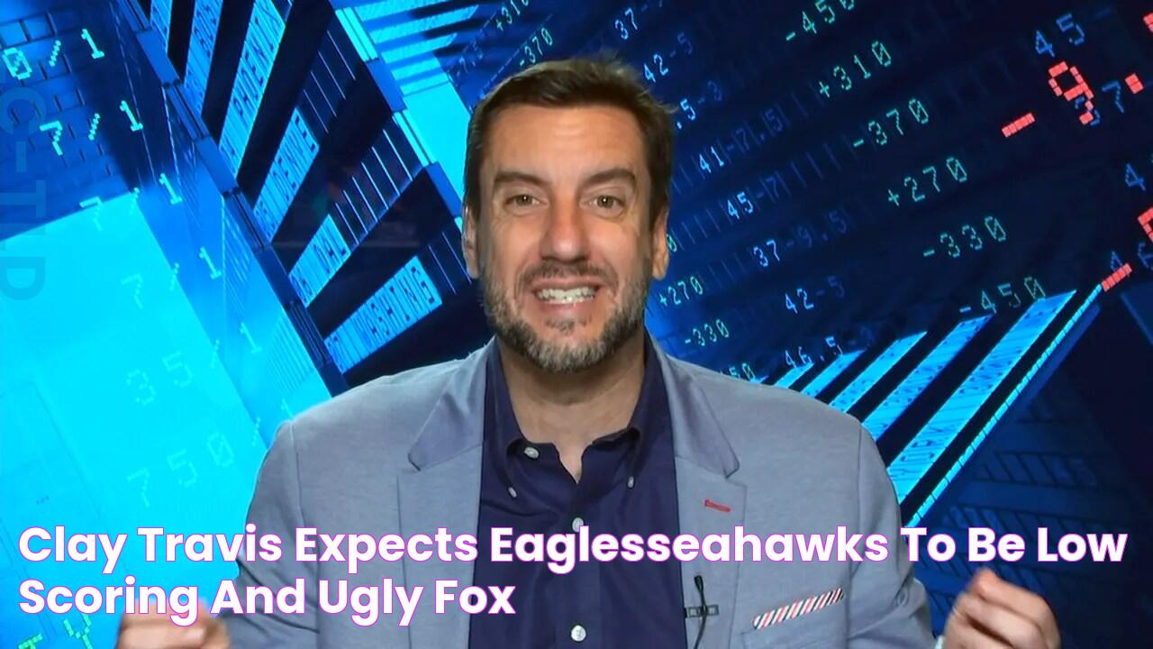 Clay Travis expects EaglesSeahawks to be ‘low scoring and ugly’ FOX