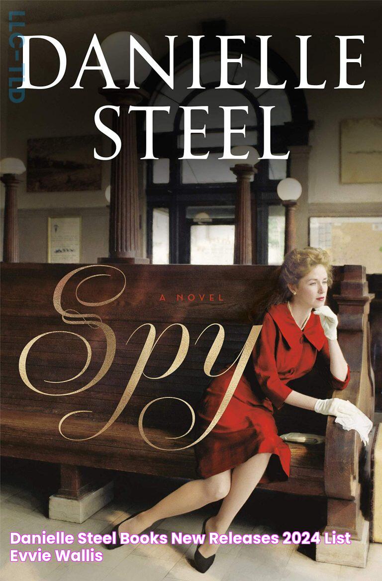 Danielle Steel Books New Releases 2024 List Evvie Wallis