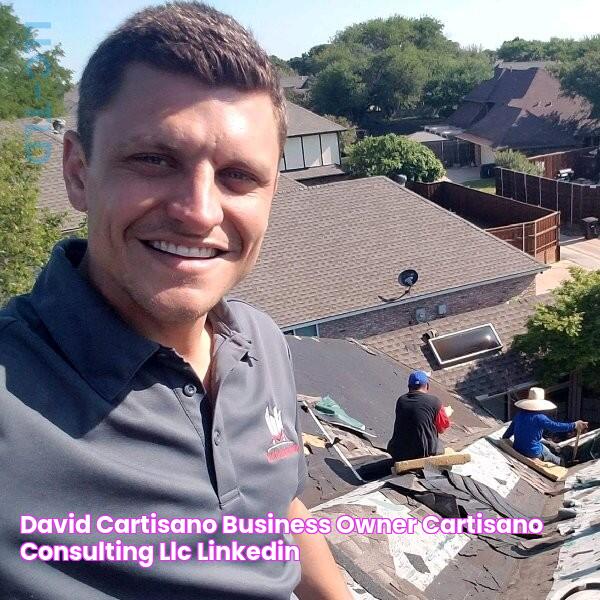 David Cartisano Business Owner Cartisano Consulting LLC LinkedIn