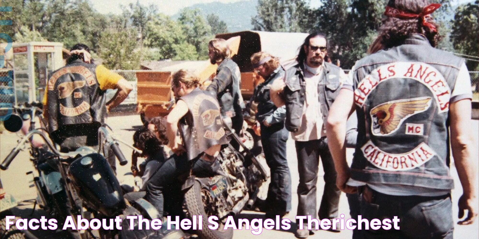 Facts About The Hell's Angels TheRichest